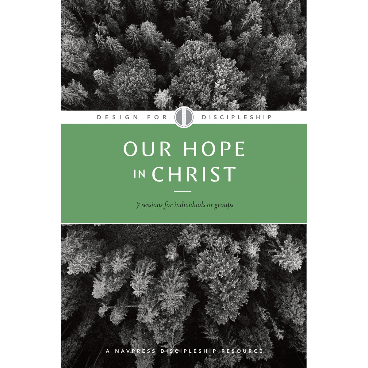 Our Hope In Christ (7 Design For Discipleship)(Paperback)