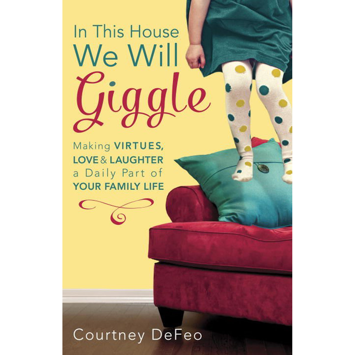 In This House, We Will Giggle (Paperback)
