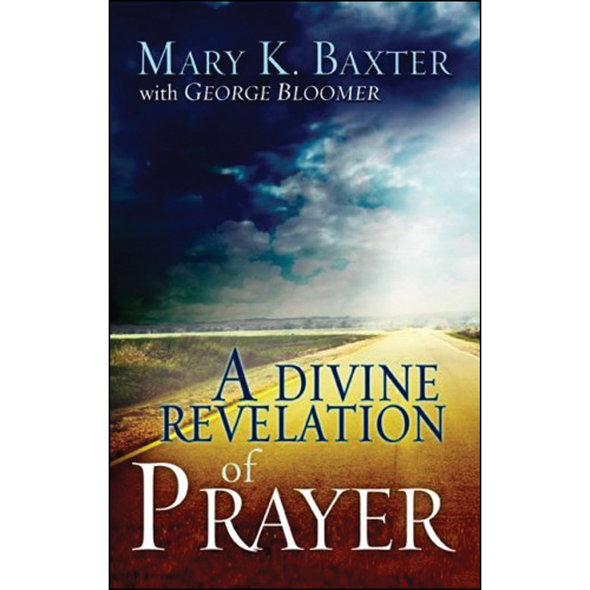 A Divine Revelation Of Prayer (Paperback)
