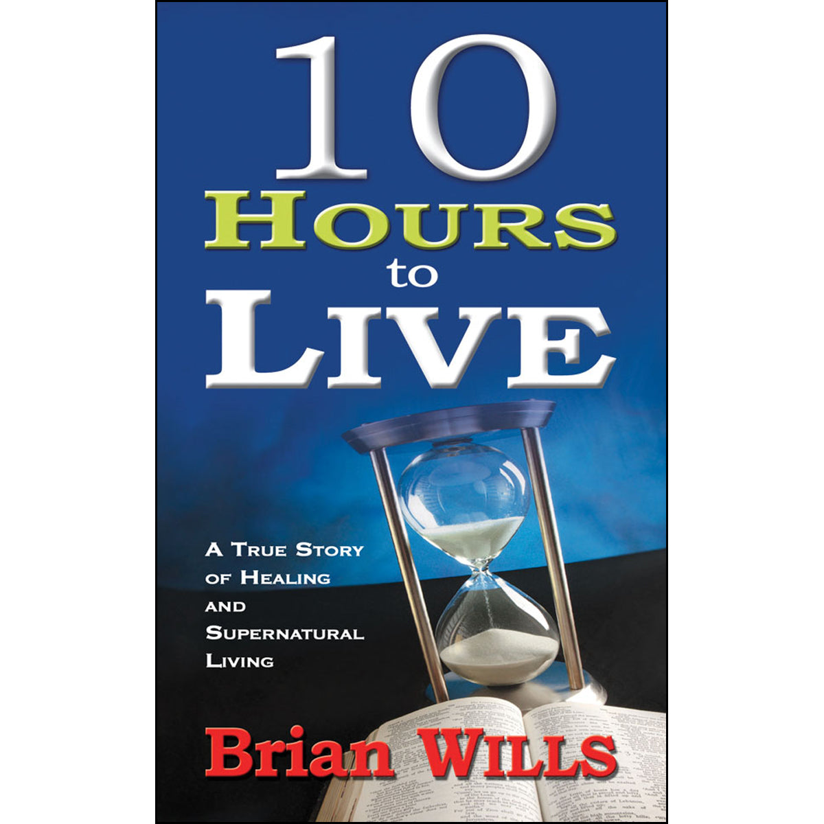 10 Hours To Live (Paperback)
