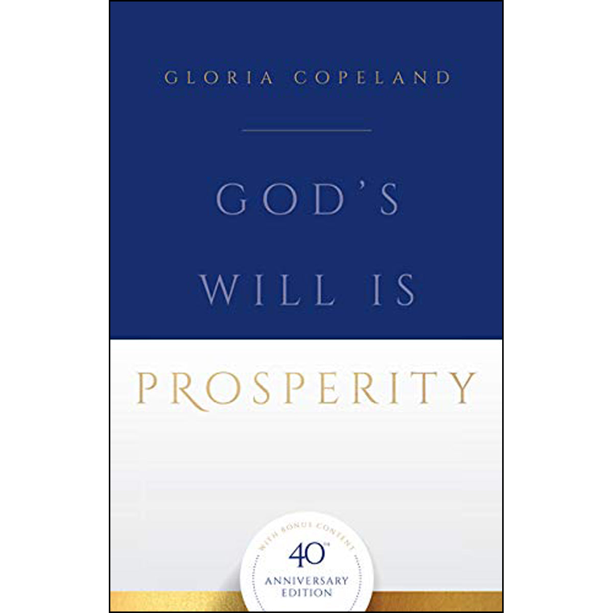 God's Will Is Prosperity: 40Th Anniversary Edition (Paperback)