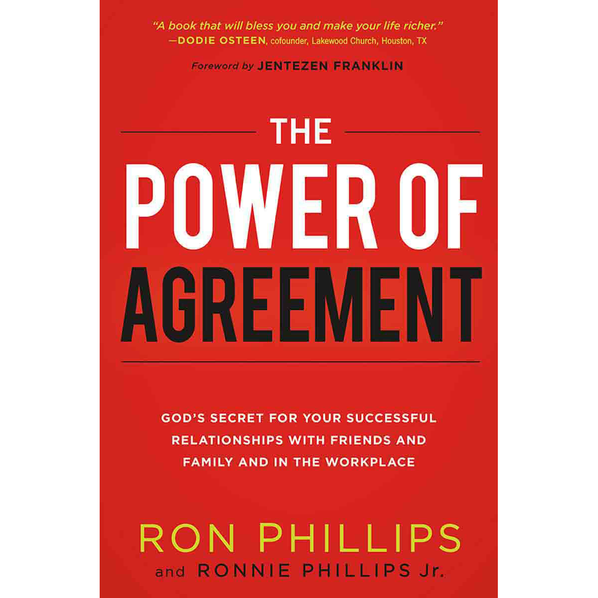 Power Of Agreement: God's Secret To Successful Relationships, Friends, Family (Paperback)