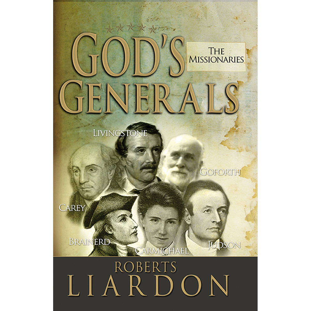 God's Generals: The Missionaries (Paperback)