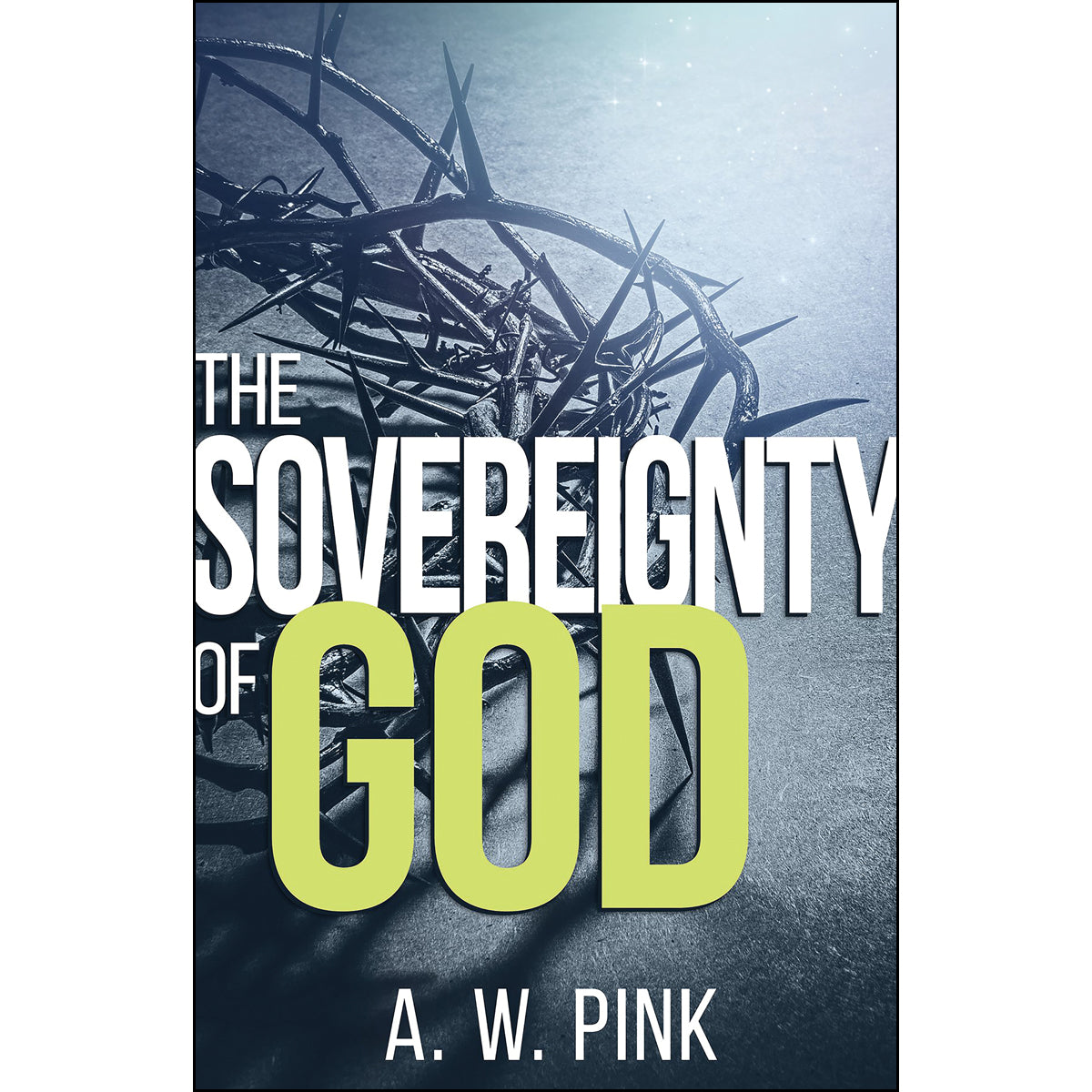 The Sovereignty Of God (Paperback)