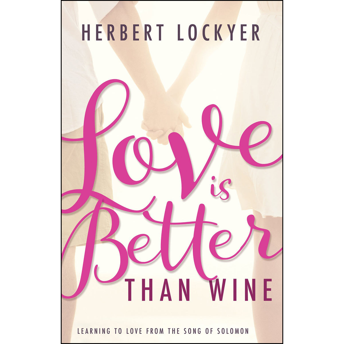 Love Is Better Than Wine (Hardcover)
