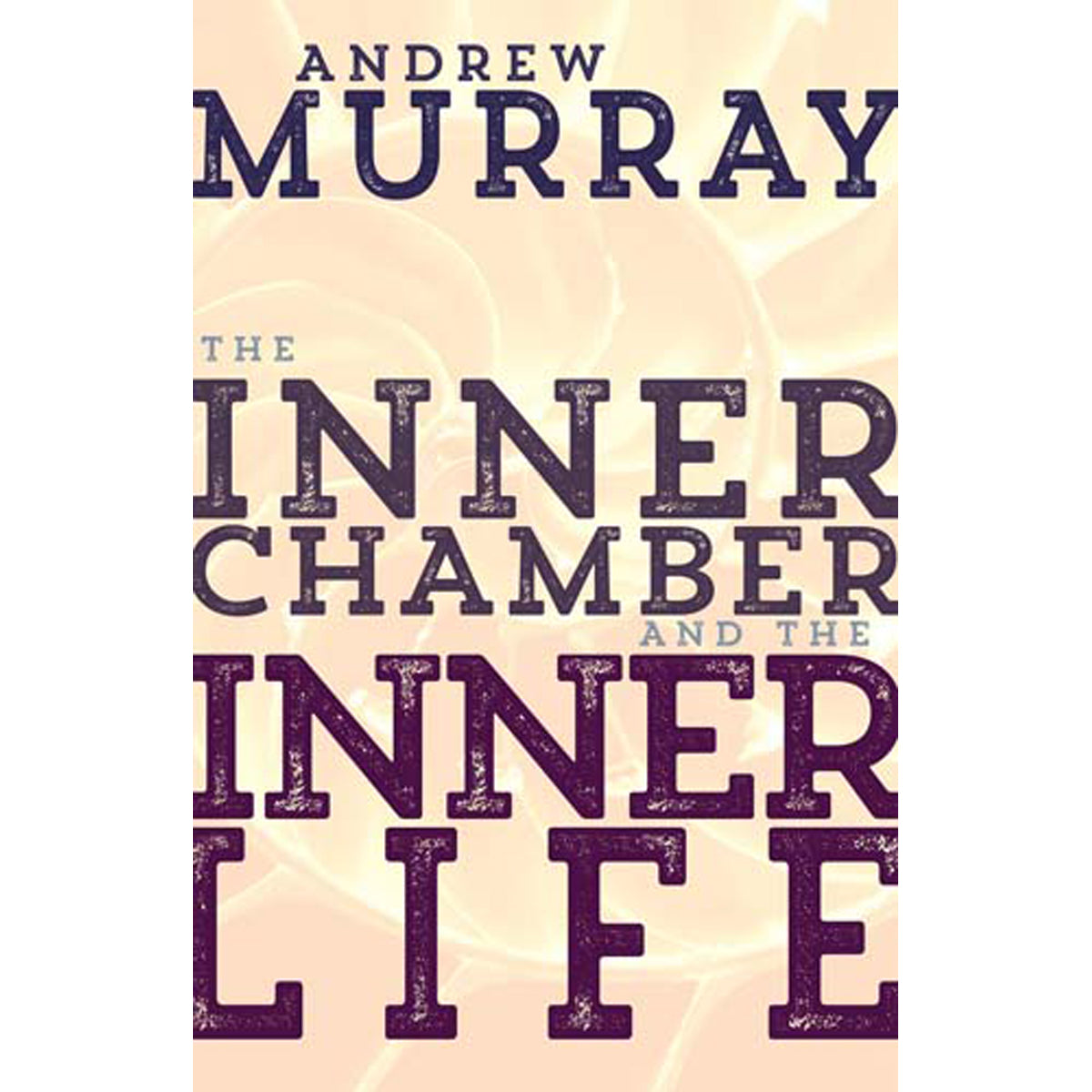Inner Chamber And The Inner Life (Paperback)