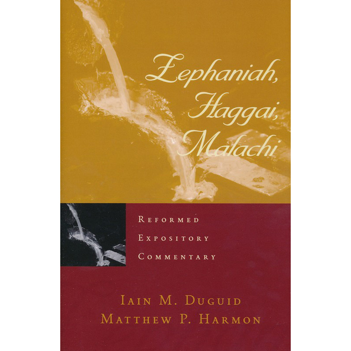 Zephaniah Haggai Malachi (Reformed Expository Commentary)(Hardcover)