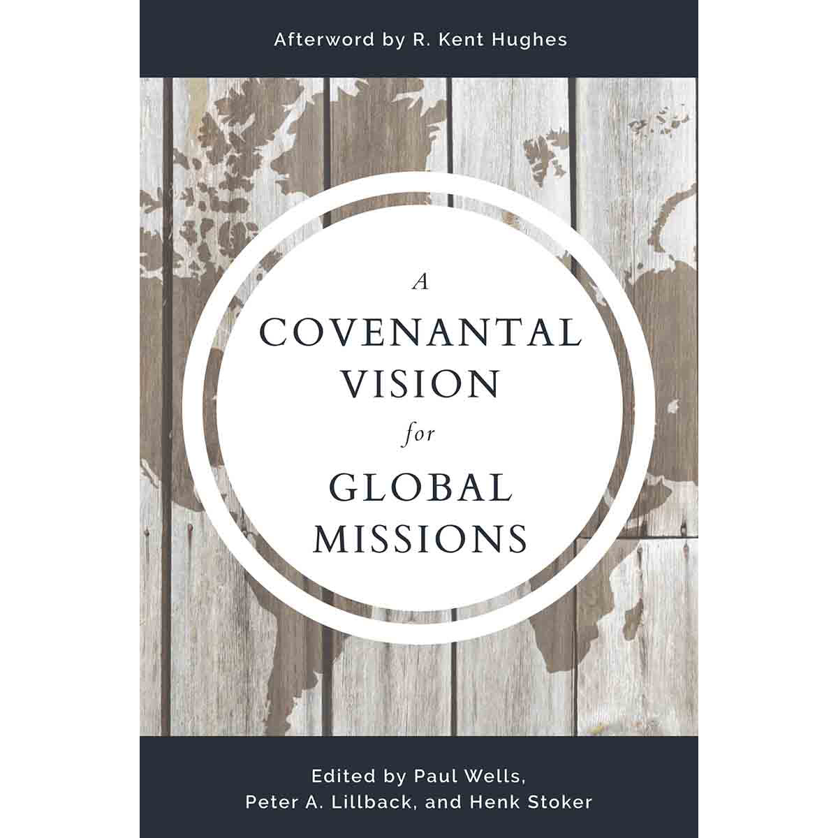 A Covenantal Vision For Global Mission (Paperback)