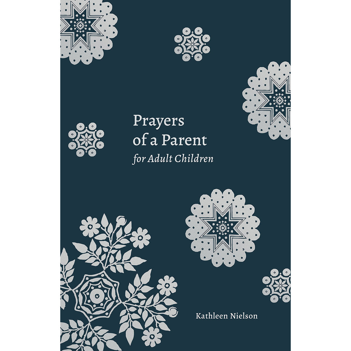 Prayers Of A Parent For Adult Children (Prayers Of A Parent)( Paperback)