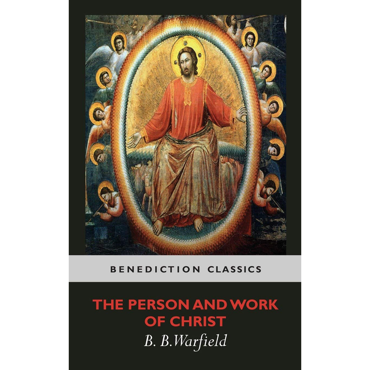 The Person And Work Of Christ (Hardcover)