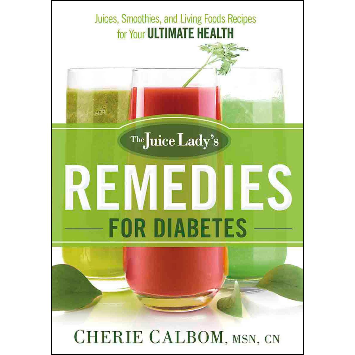 The Juice Ladys Remedies For Diabetes (Paperback)
