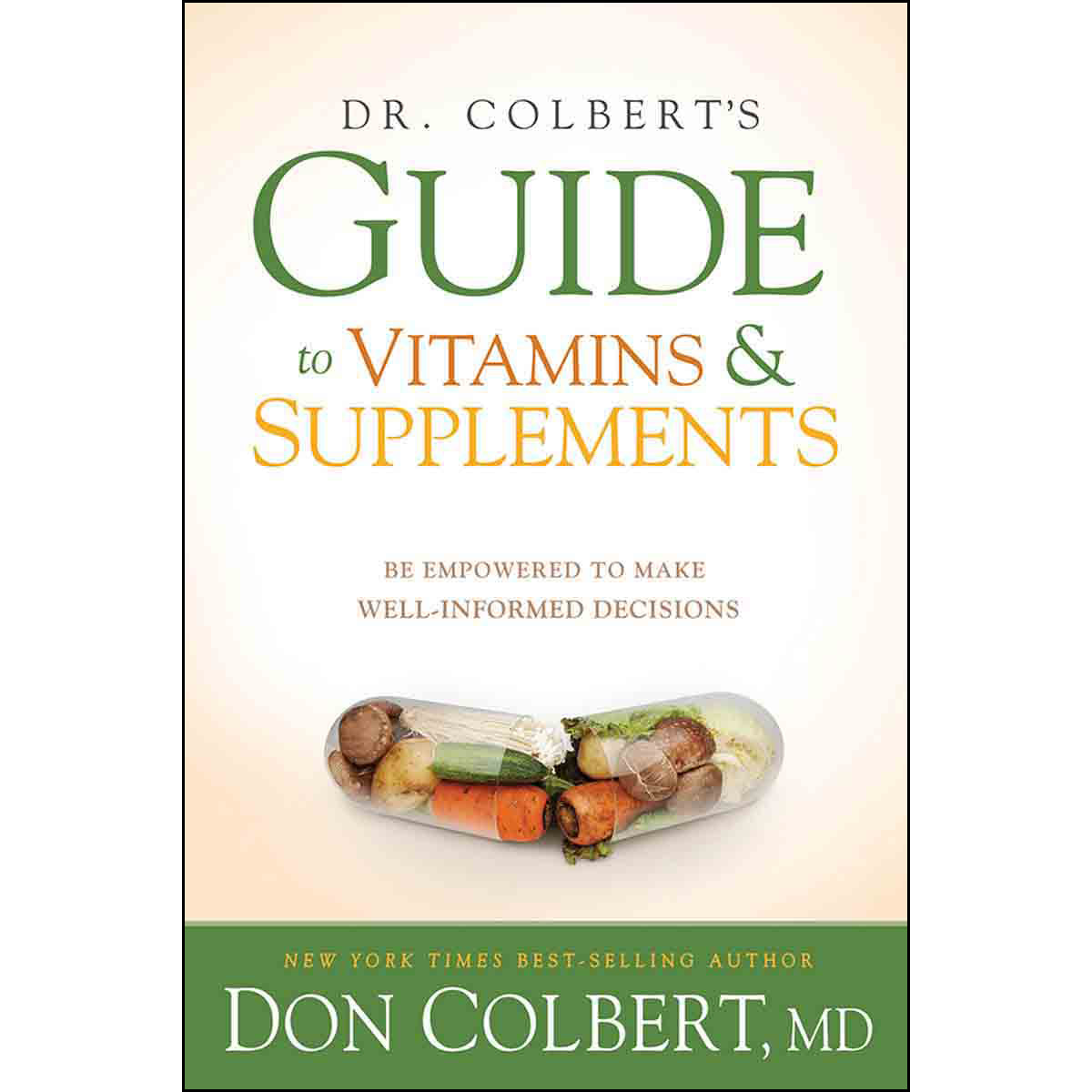 Dr Colbert's Guide To Vitamins And Supplements (Paperback)