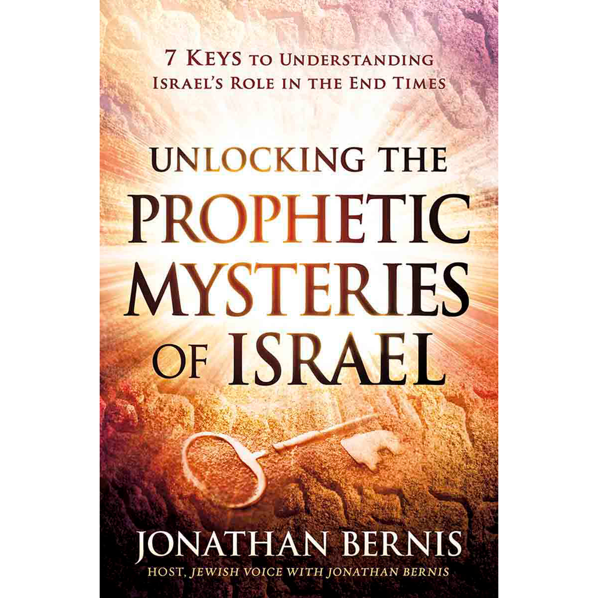 Unlocking the Prophetic Mysteries of Israel: 7 Keys (Paperback)