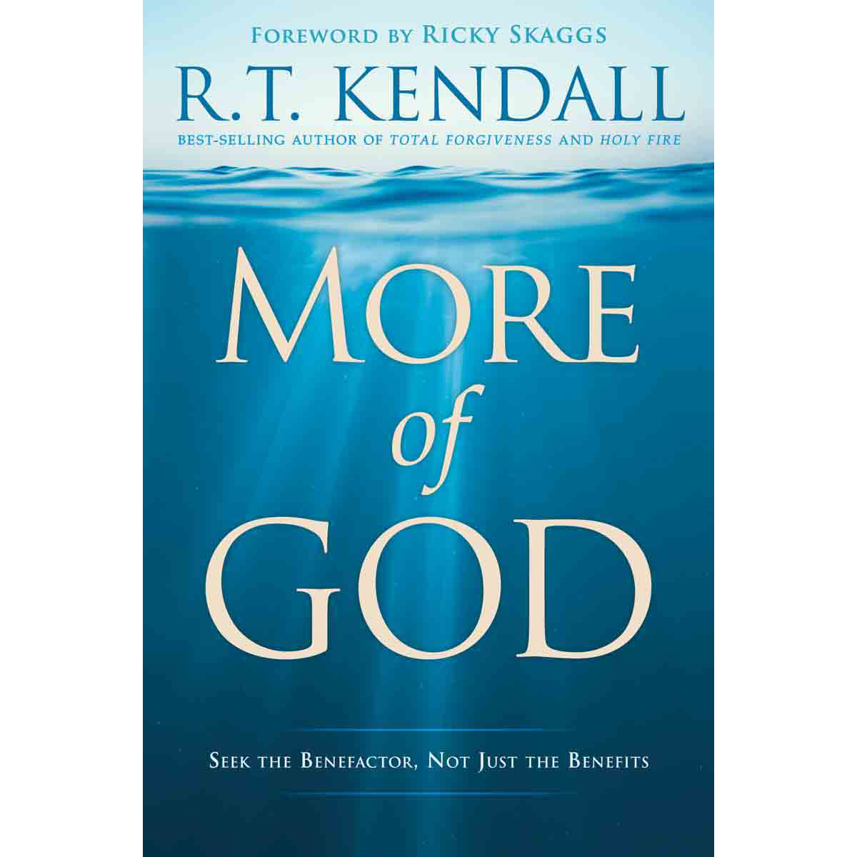 More Of God: Seek The Benefactor Not Just The Benefits (Paperback)