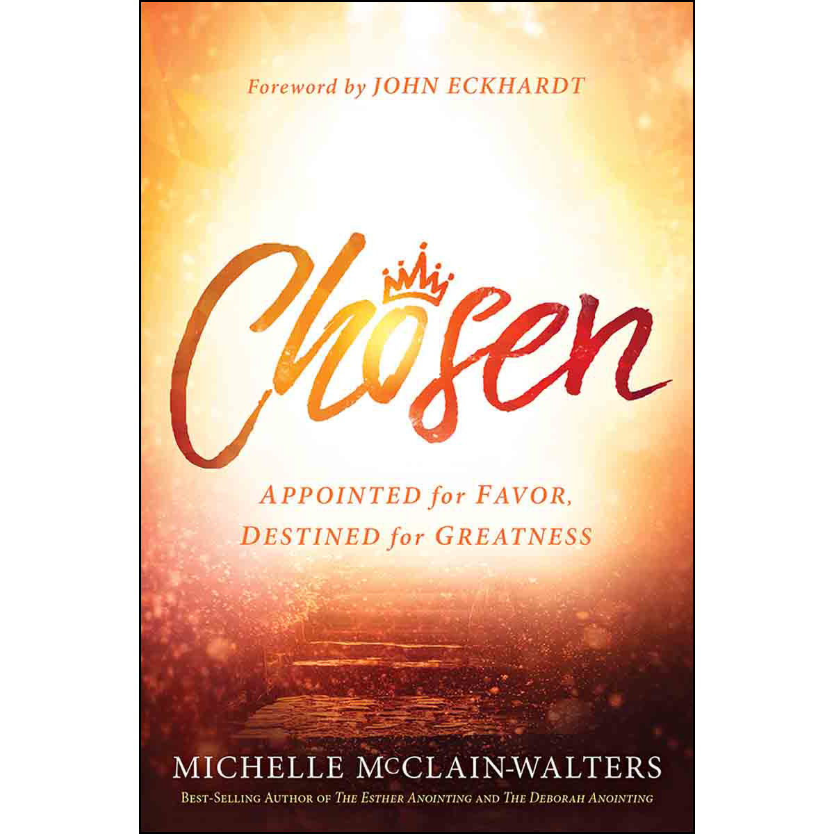 Chosen: Appointed For Favor, Destined For Greatness (Paperback)