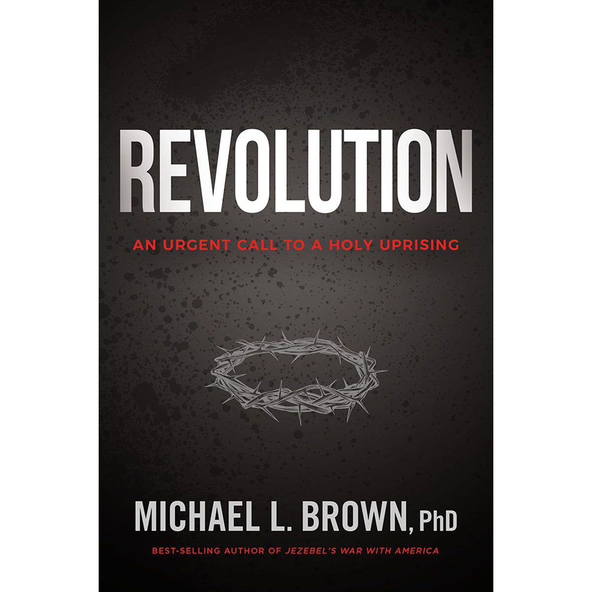 Revolution: An Urgent Call To A Holy Uprising (Paperback)