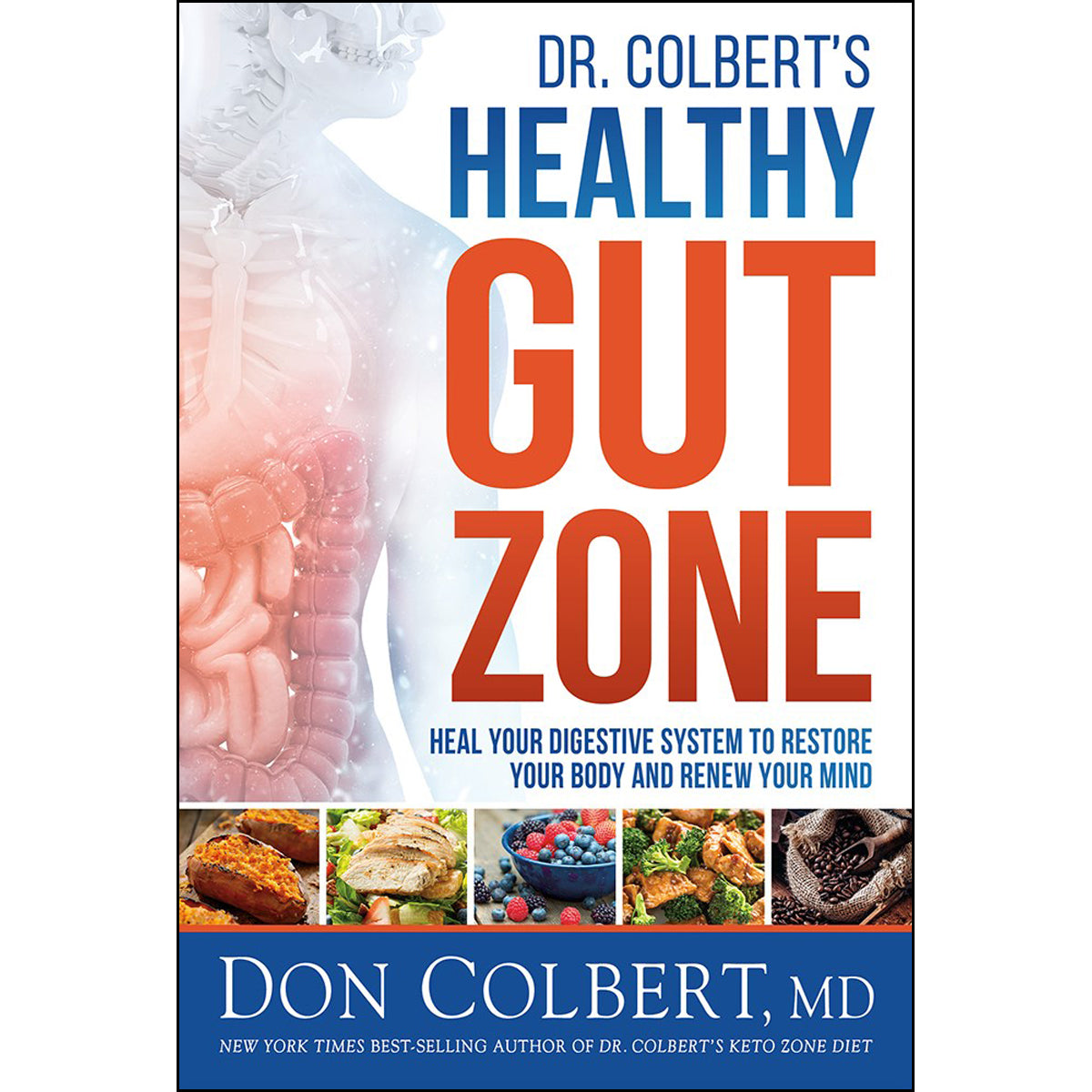 Dr. Colbert's Healthy Gut Zone (Paperback)