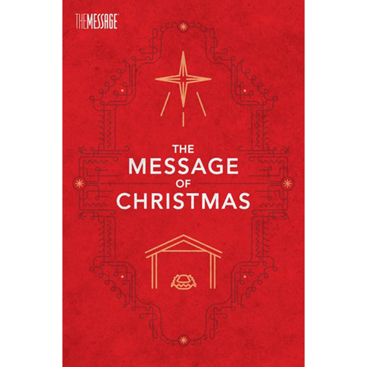 The Message: The Message Of Christmas Campaign Edition (Pack Of 100)(Booklet)