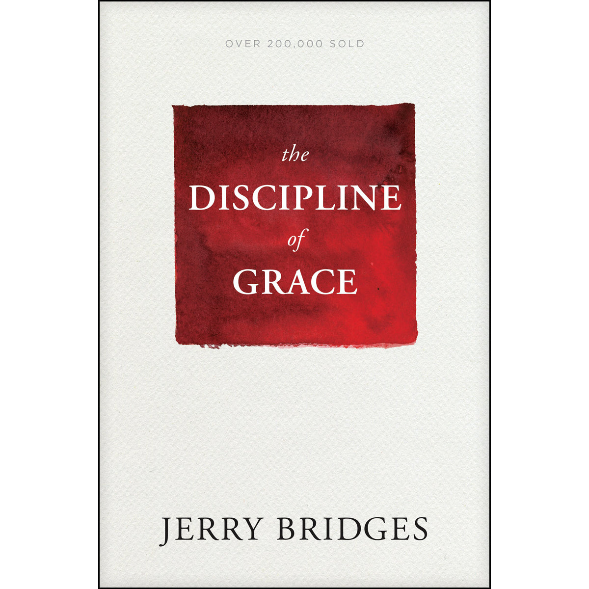 The Discipline Of Grace (Paperback)