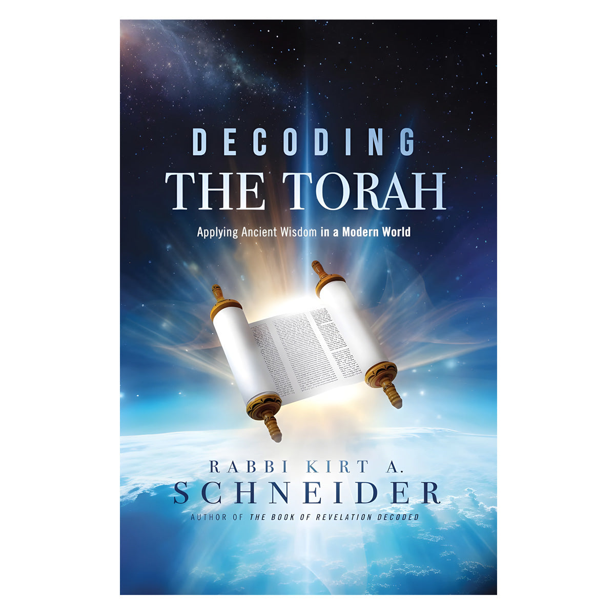 Decoding the Torah: Applying Ancient Wisdom in a Modern World (Hardcover)