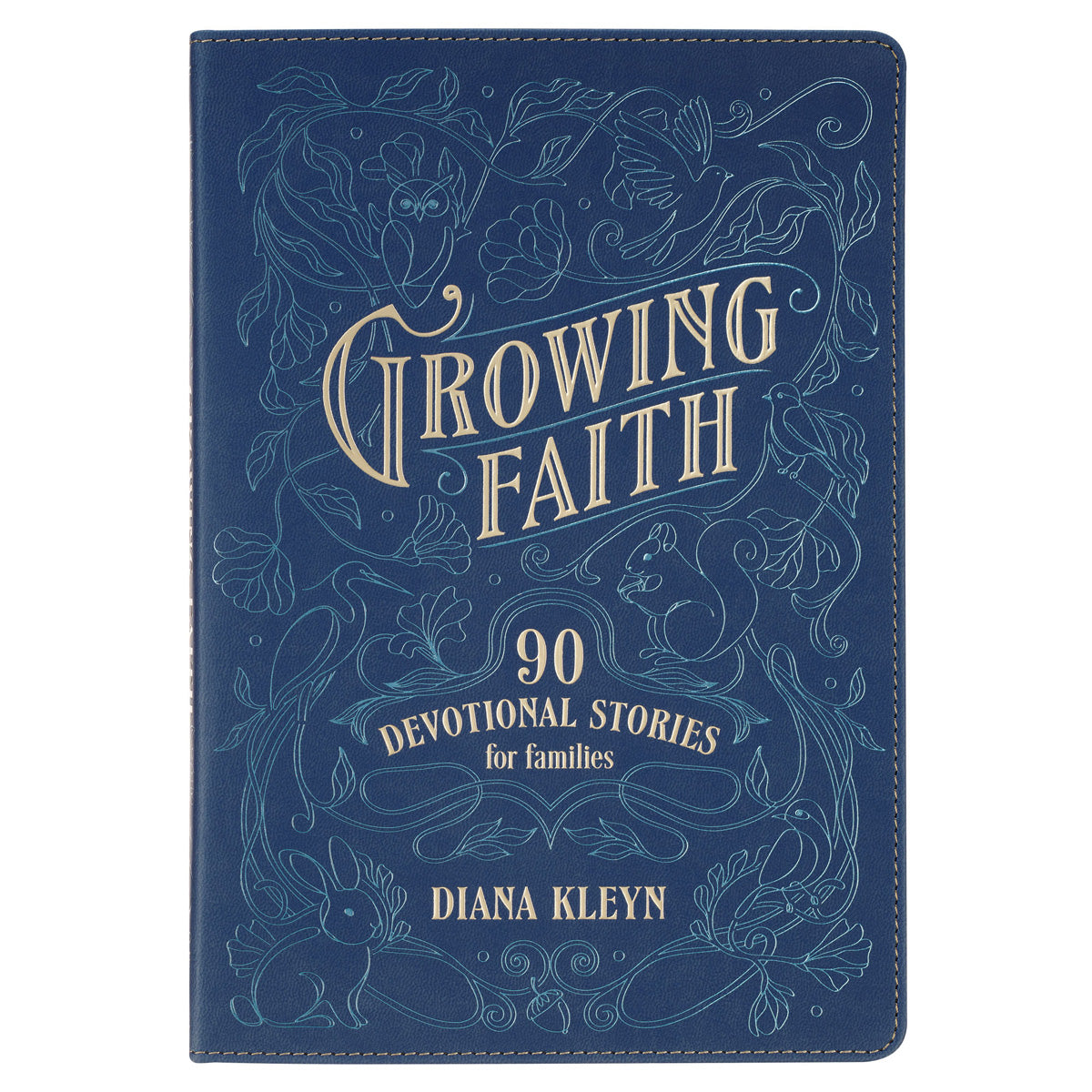 Growing Faith: 90 Devotional Stories (Faux Leather)