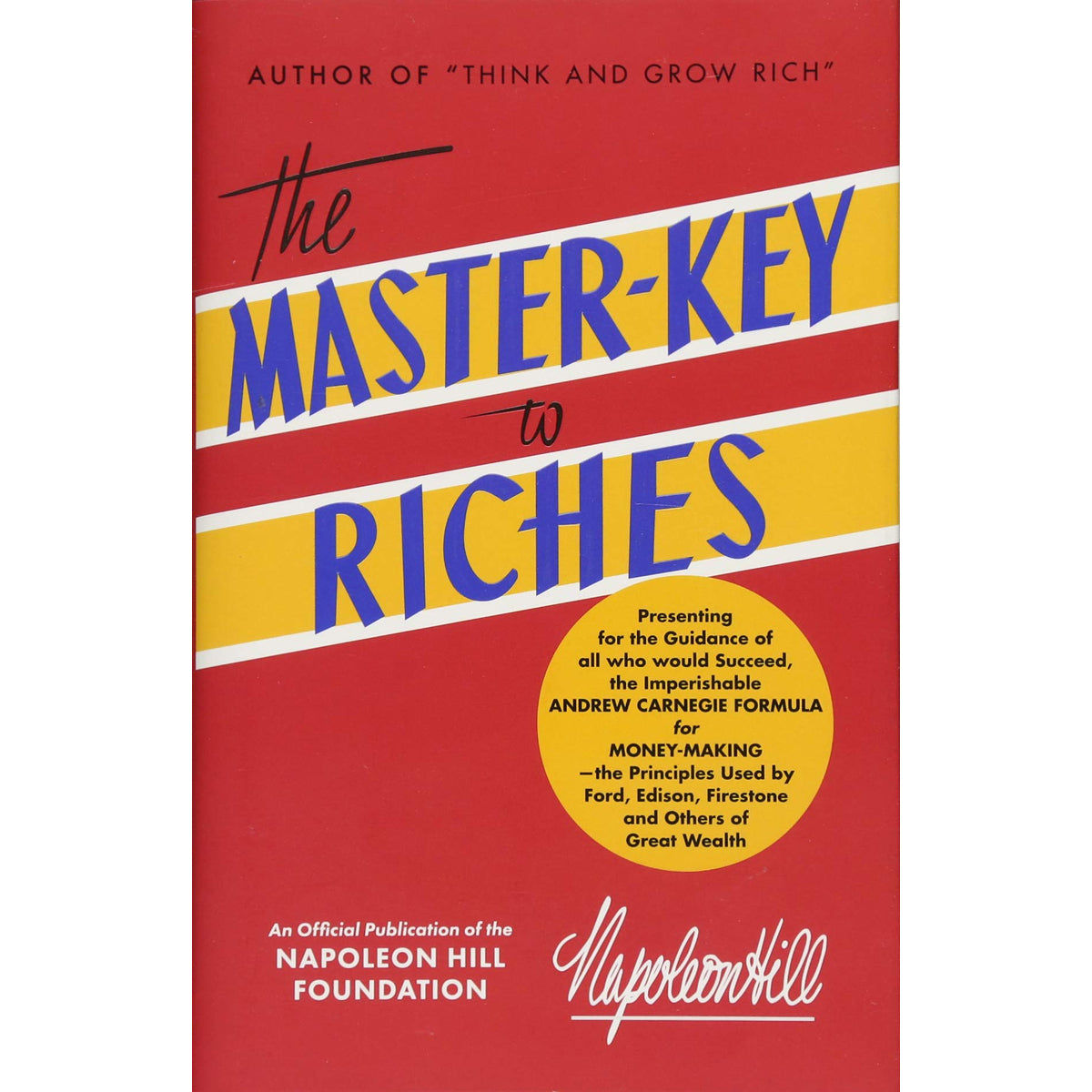 The Master Key To Riches: An Official Publication Of The Napoleon (Hardcover)