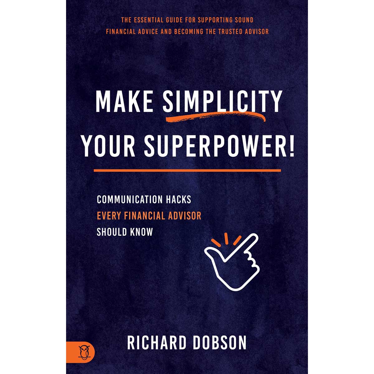 Make Simplicity Your Superpower! (Paperback)