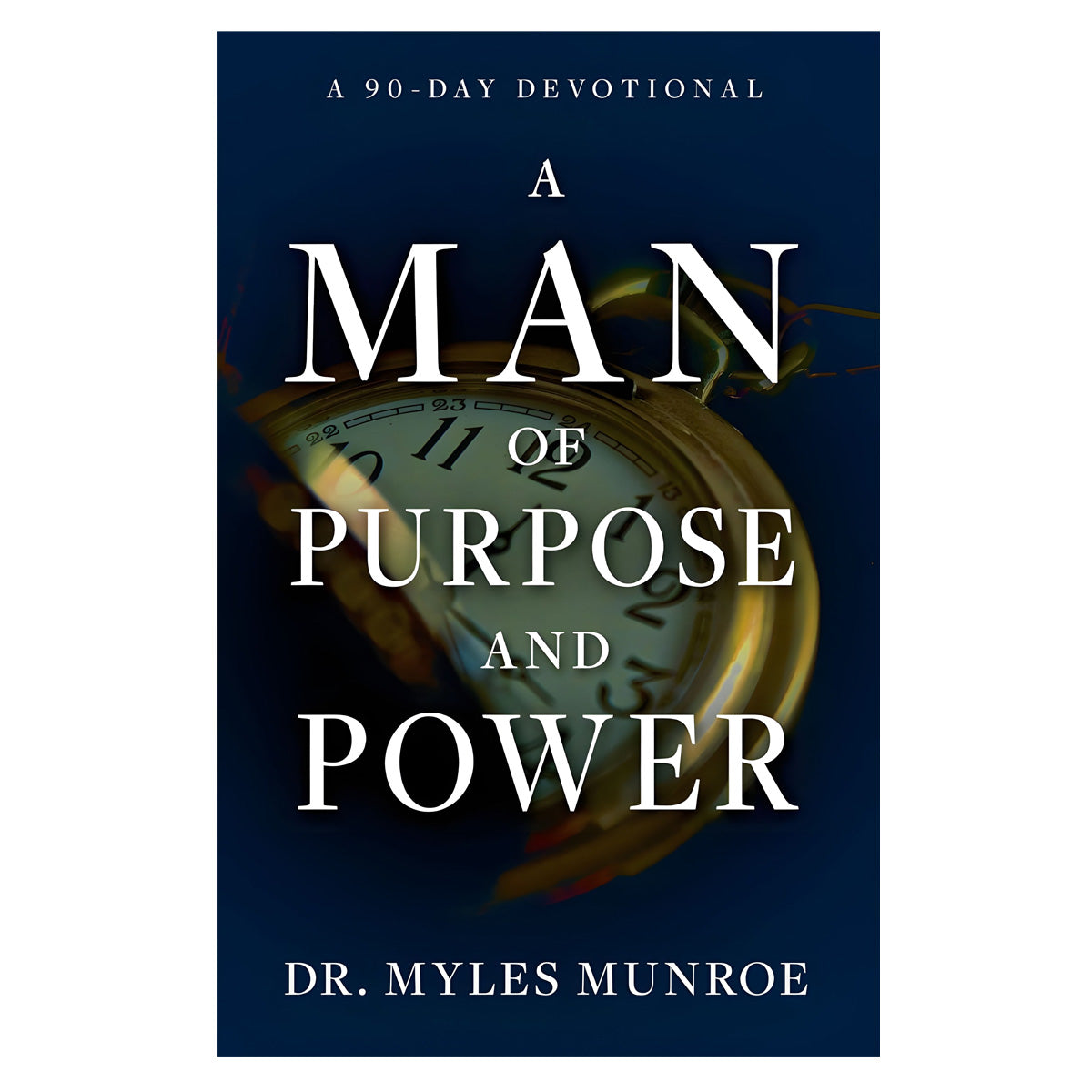 A Man Of Purpose And Power: A 90 Day Devotional (Paperback)