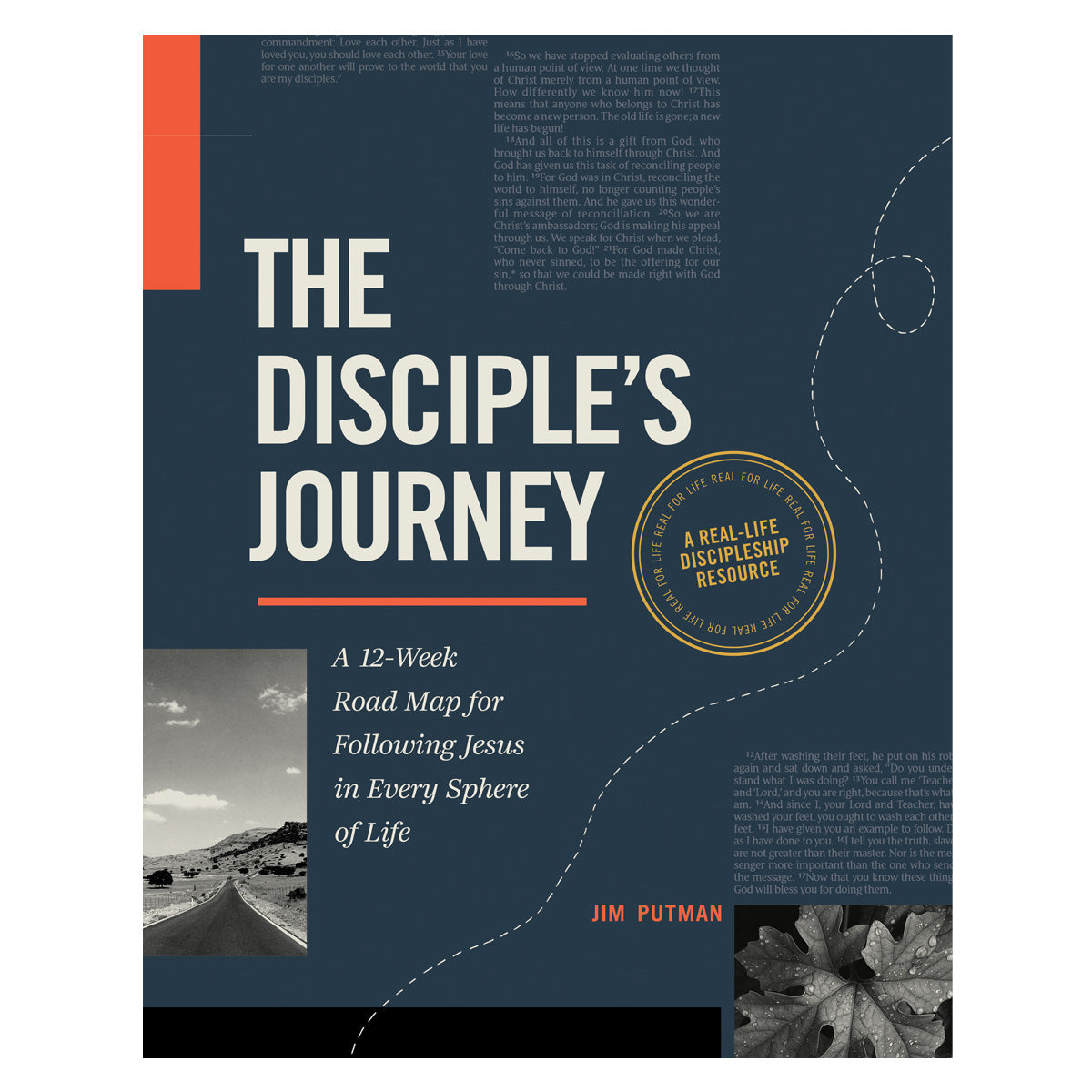 The Disciple's Journey: A 12-Week Road Map for Following Jesus in Every Sphere of Life PB