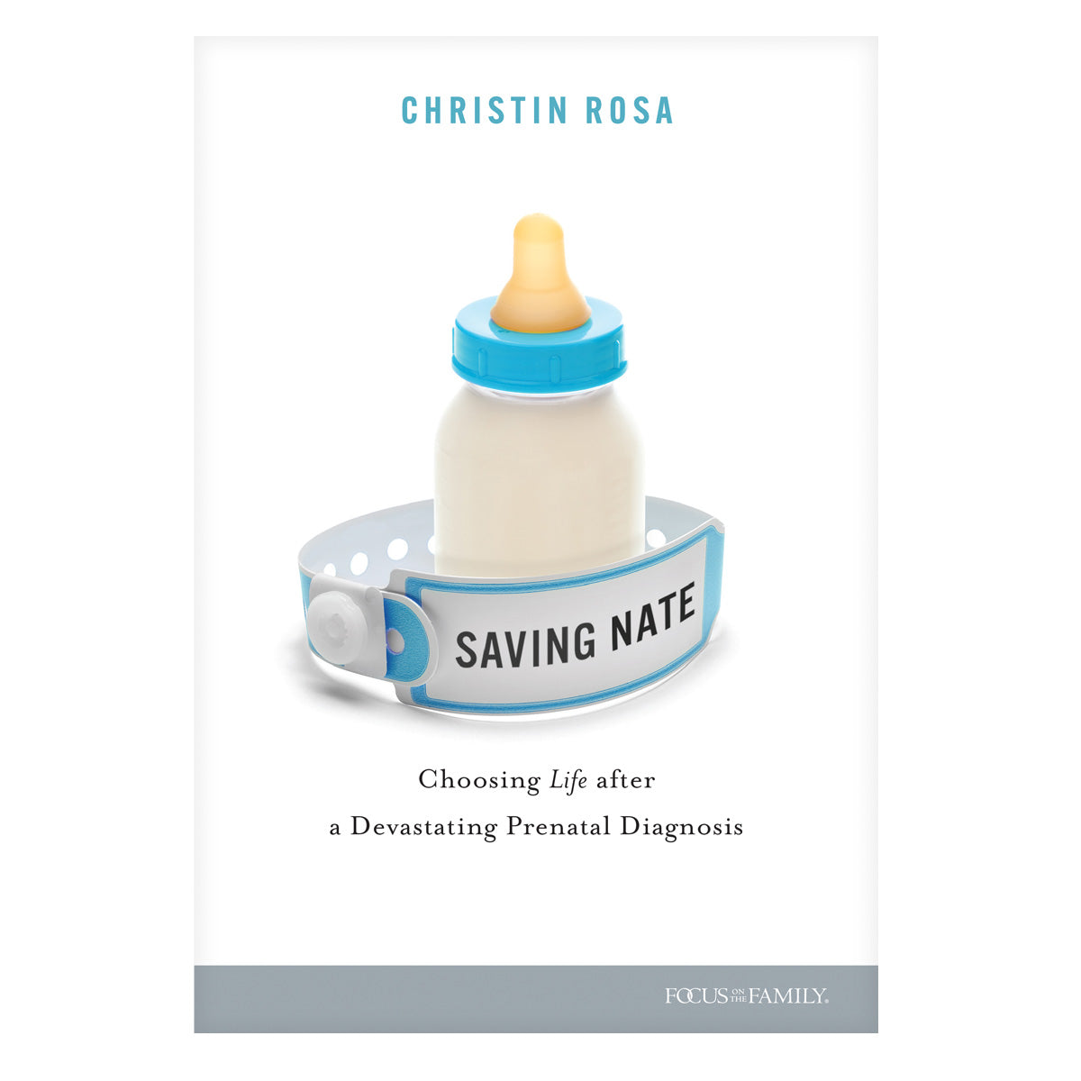 Saving Nate: Choosing Life after a Devastating Prenatal Diagnosis (Paperback)
