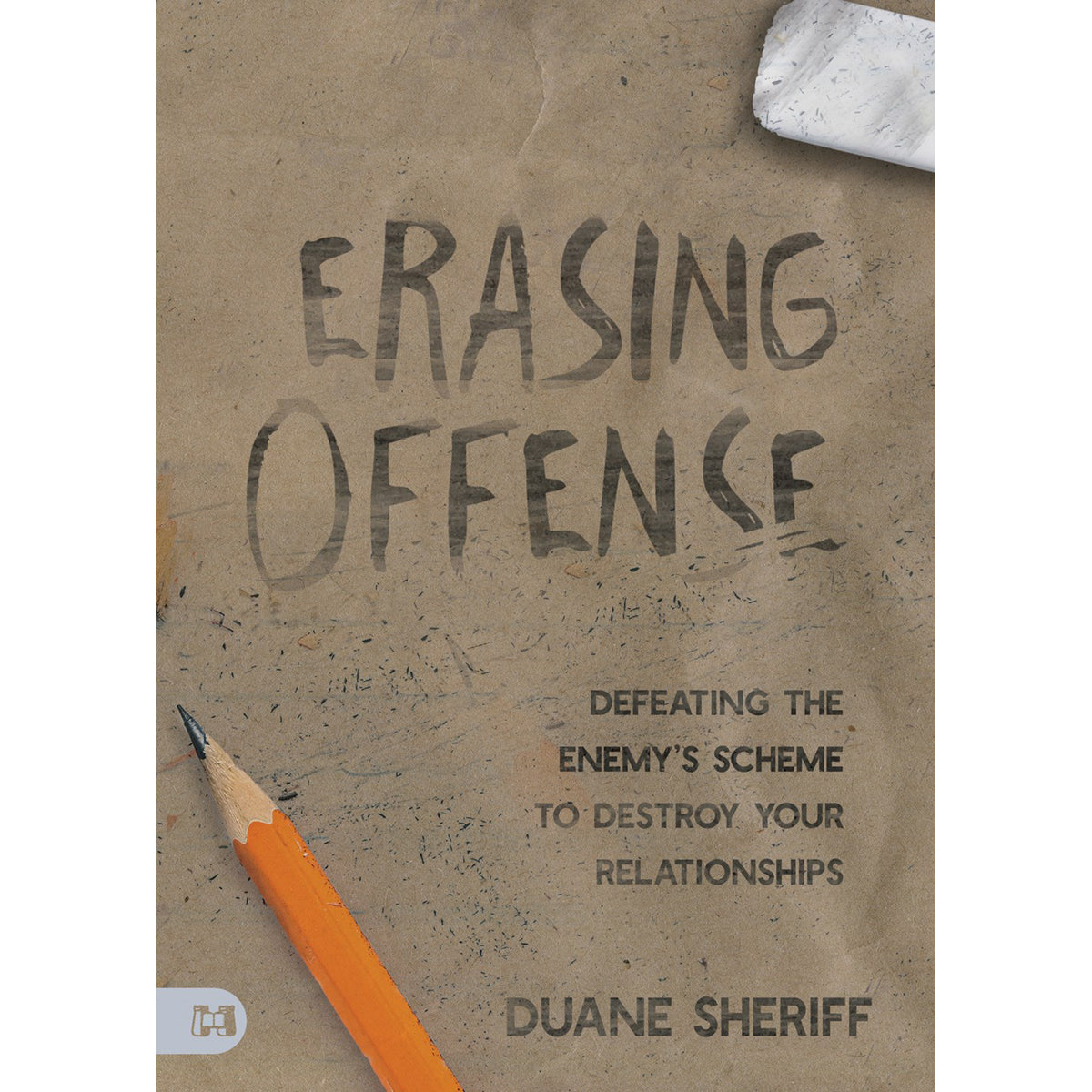 Erasing Offense: Defeating The Enemy's Scheme To Destroy (Paperback)