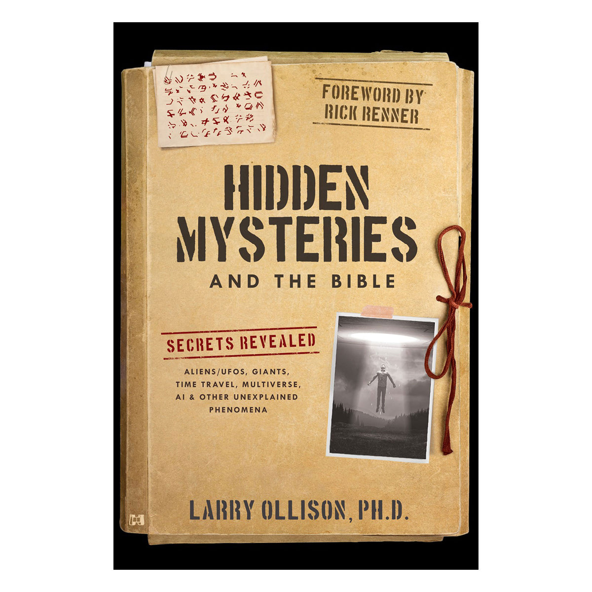 Hidden Mysteries and the Bible: Secrets Revealed - Aliens/UFOs, Giants, Time Travel PB