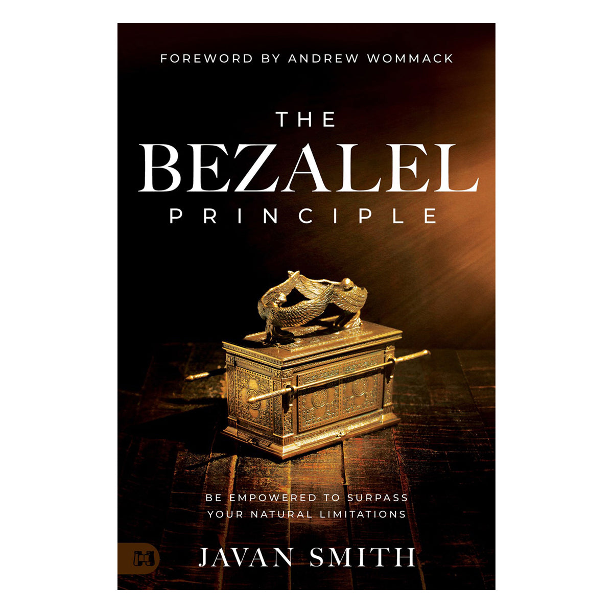 The Bezalel Principle: Be Empowered to Surpass Your Natural Limitations (Paperback)