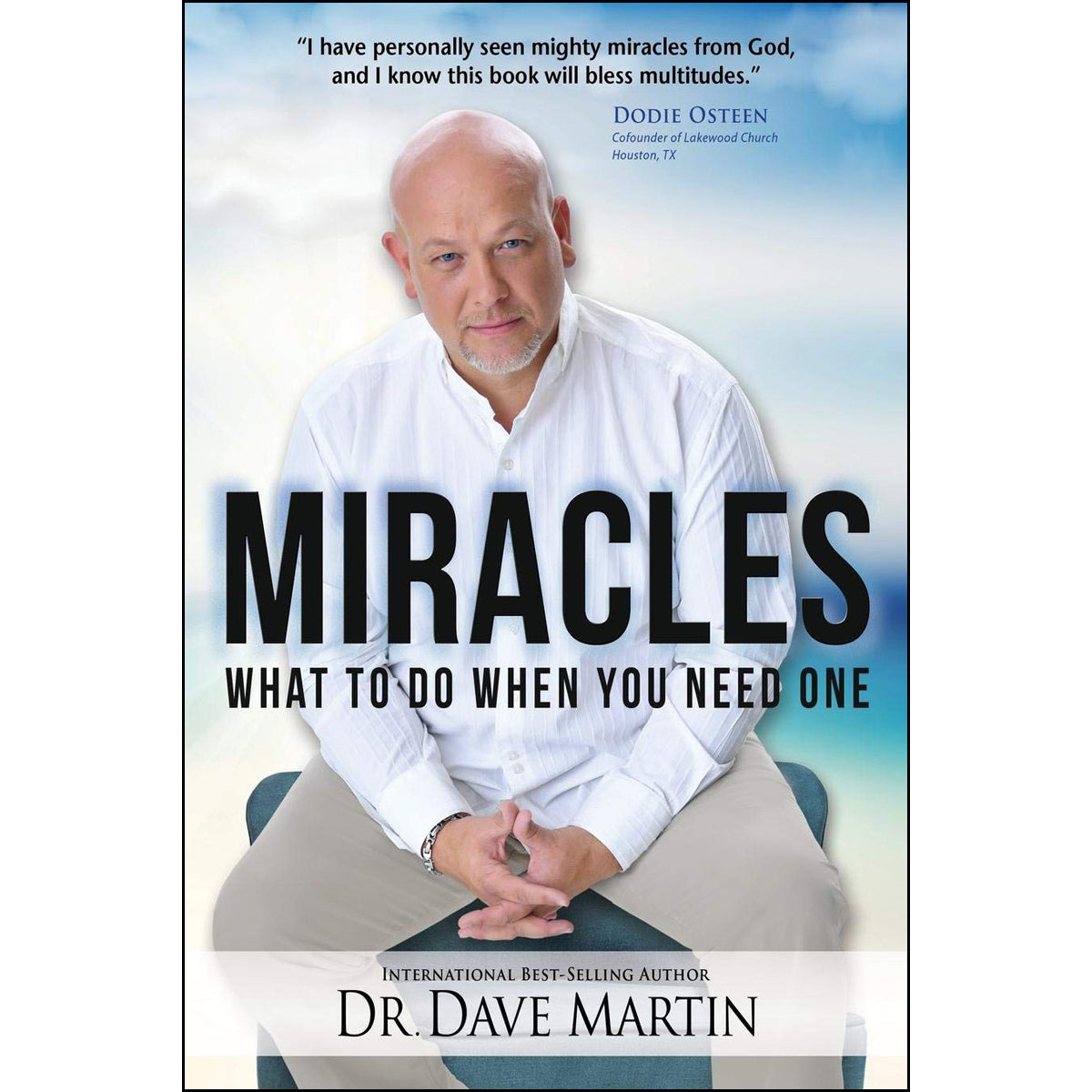 Miracles: What To Do When You Need One (Paperback)