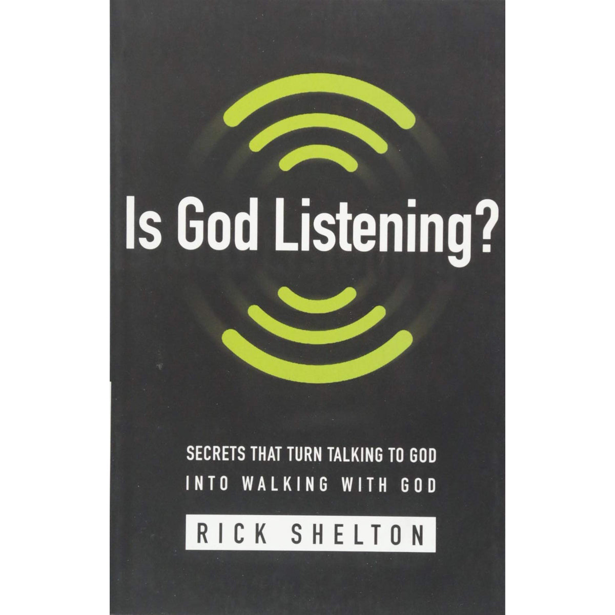 Is God Listening?: Secrets / Turn Talking To God Into Walking With God (Paperback)