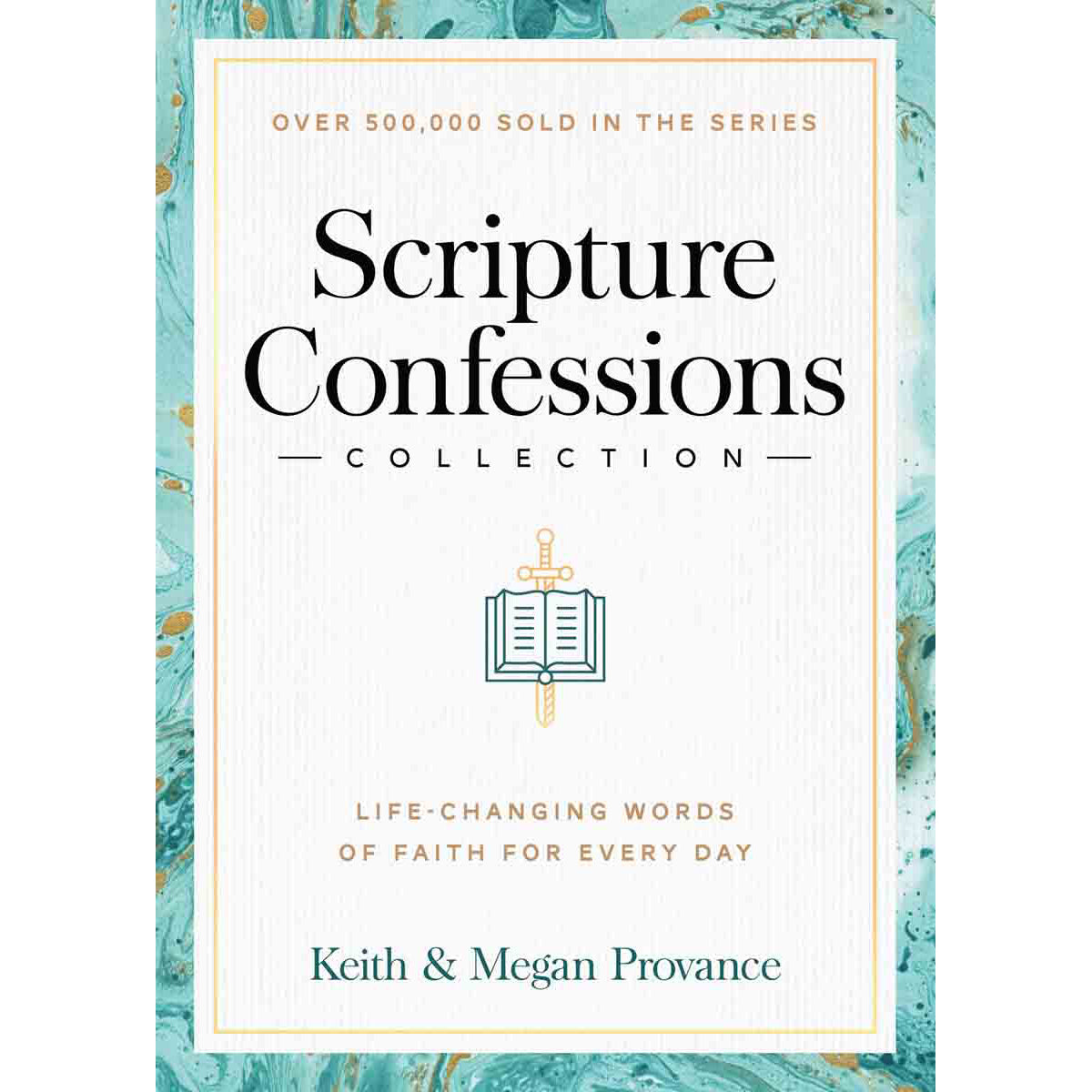 Scripture Confessions Collection: Life-Changing Words Of Faith For Every Day (Hardcover)