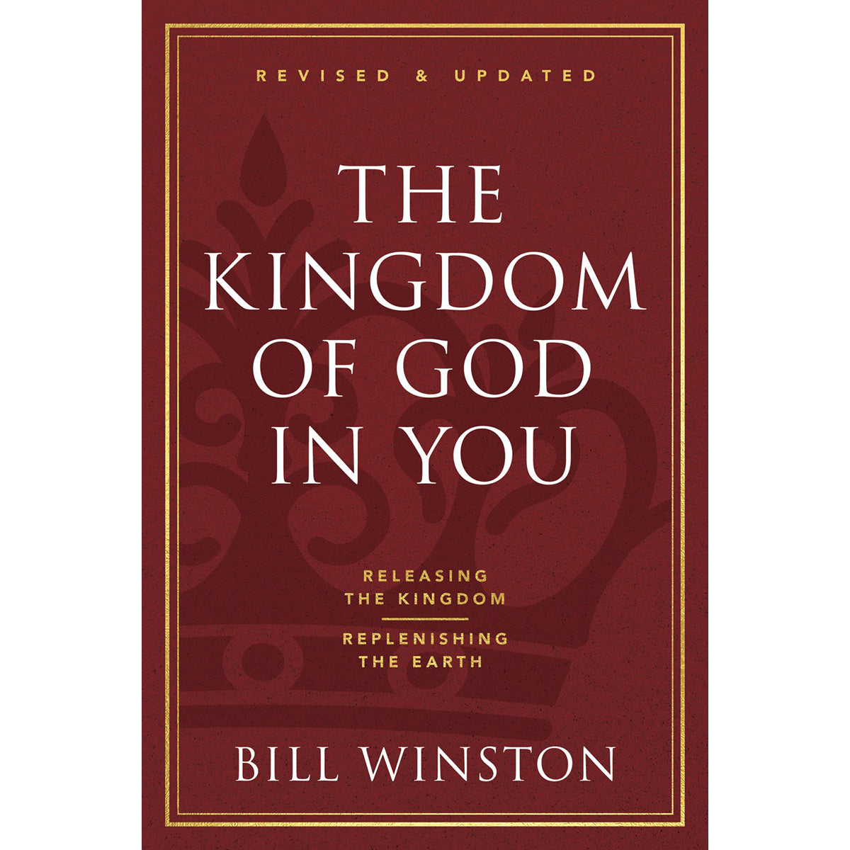 The Kingdom Of God In You Revised And Updated (Paperback)