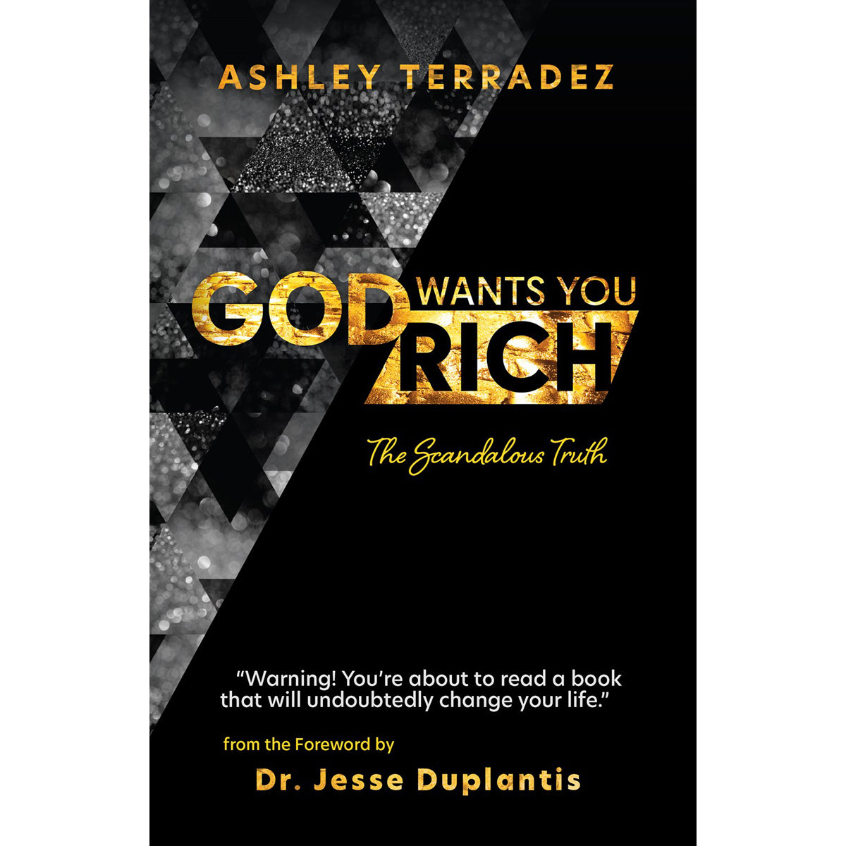 God Wants You Rich: The Scandelous Truth (Paperback)