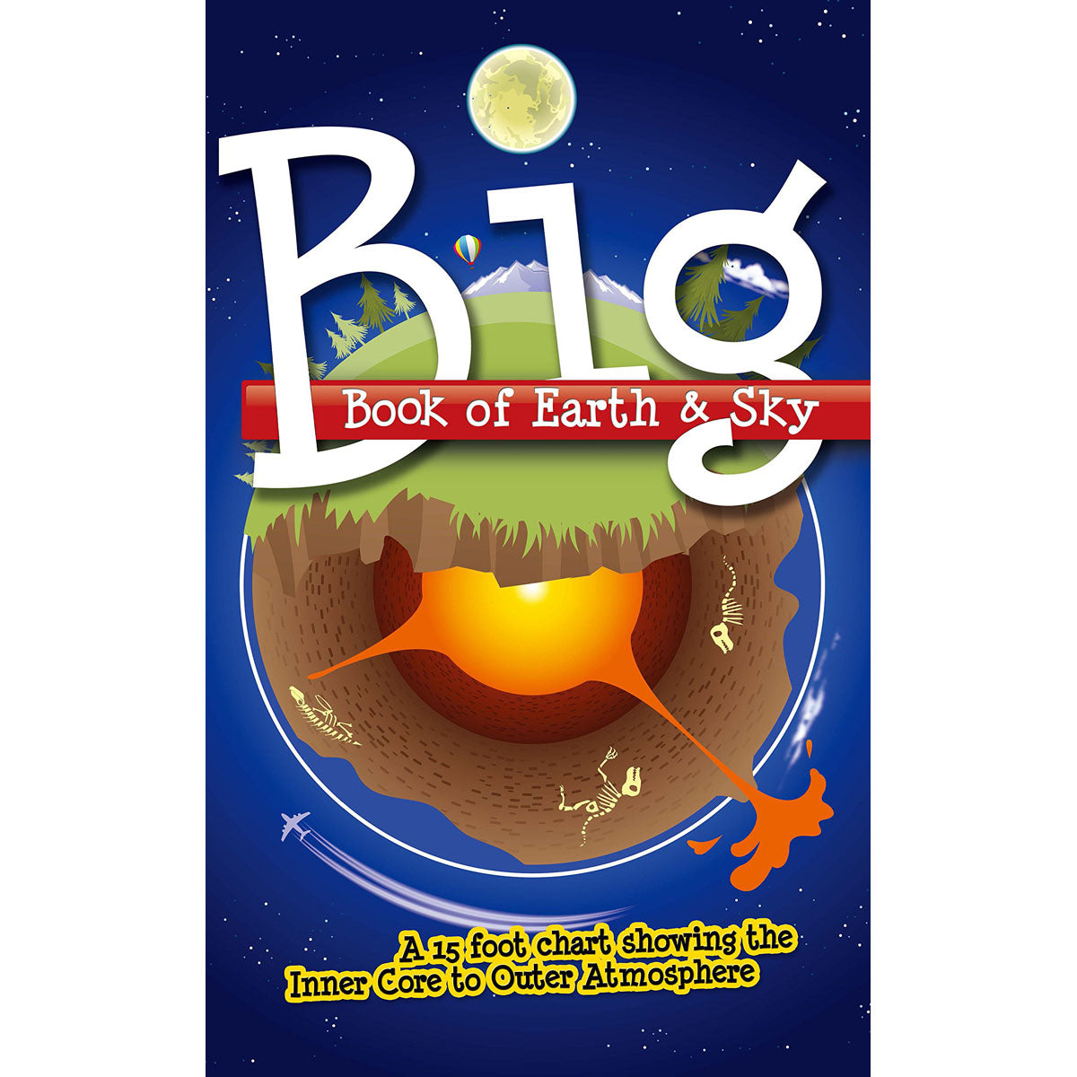 Big Book of Earth & Sky: A 15 Foot Chart Showing the Inner Core to Outer Atmosphere (Paperback)