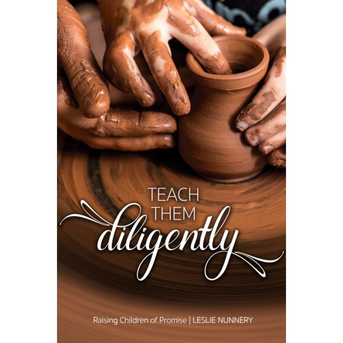 Teach Them Diligently (Paperback)