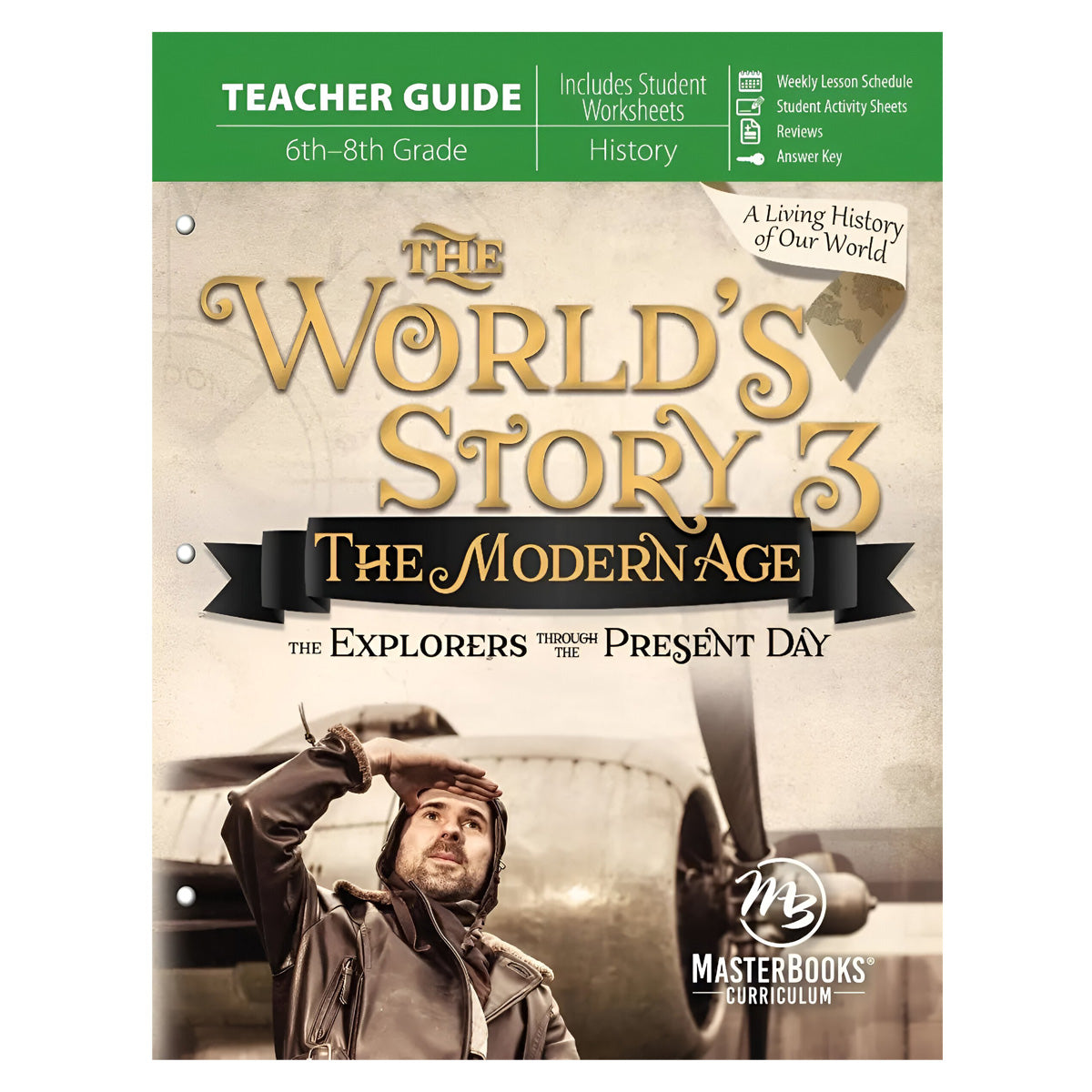 The World’s Story 3: The Modern Age: The Explorers Through the Present Day Set