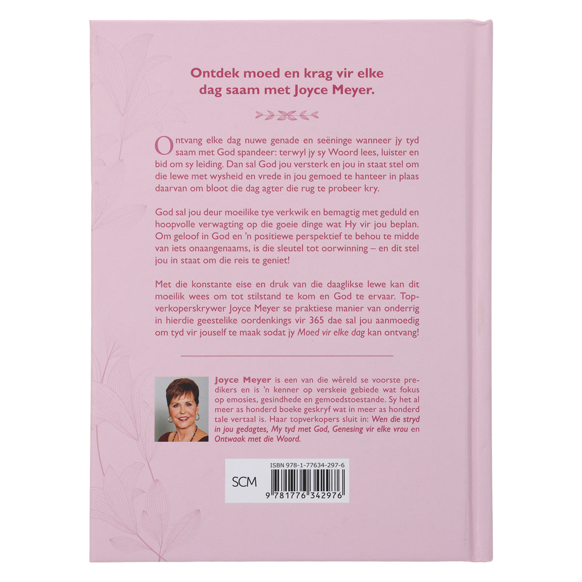 Moed Vir Elke Dag: Maak Elke Dag Jou Beste Dag - 365 Dagstukkies (Hardeband)