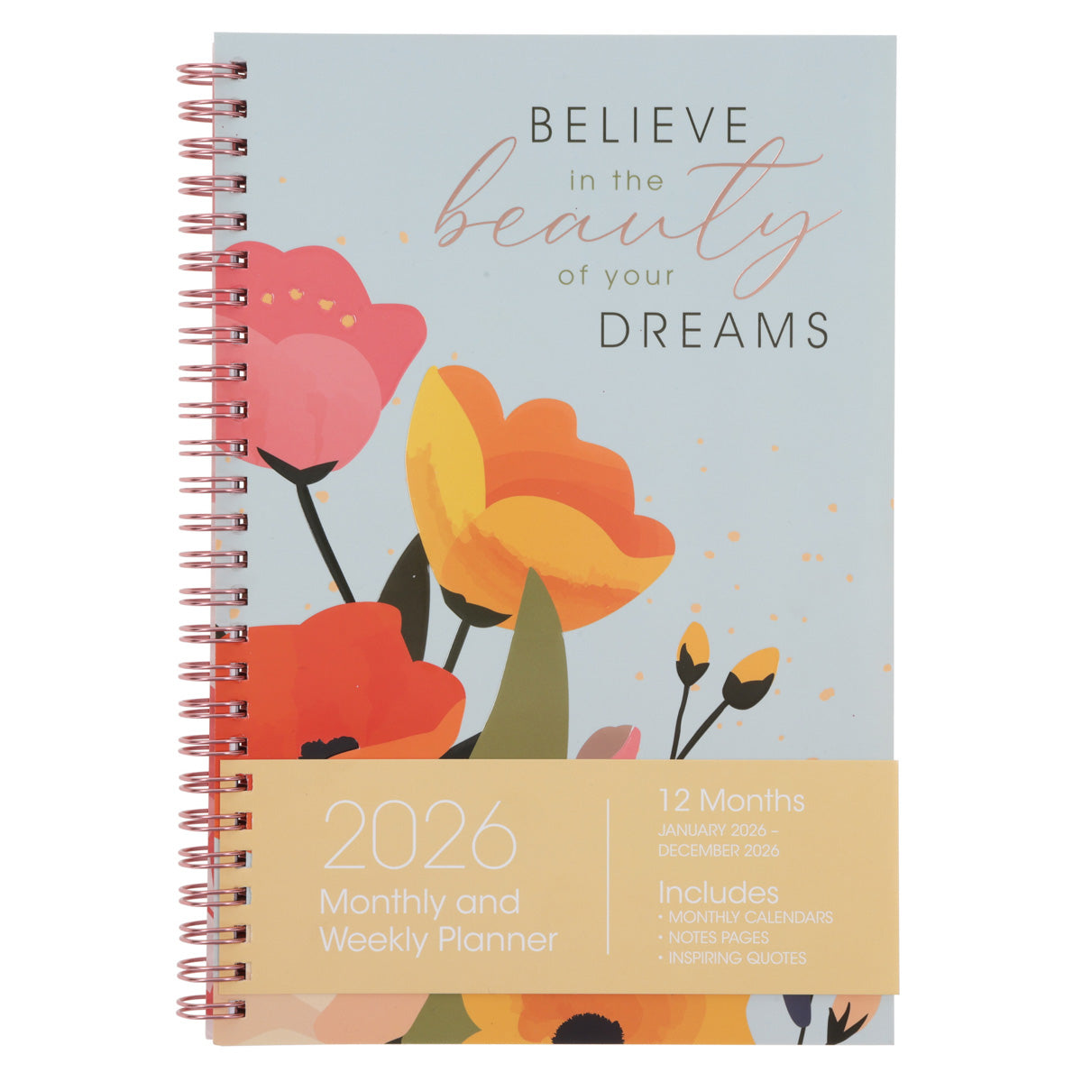2026 Diary - Daily Planner - Inspirational - Believe in the Beauty of Your Dreams - Wirebound
