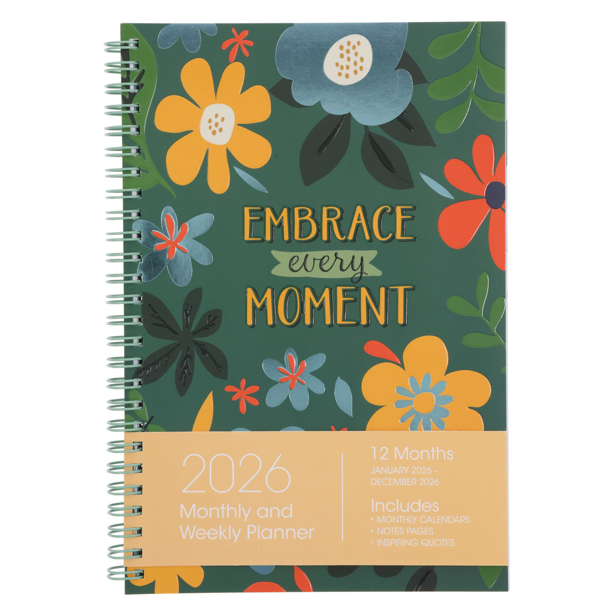 2026 Diary - Daily Planner - Inspirational - Embrace Every Moment - Wirebound