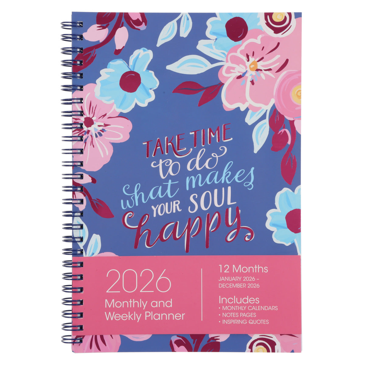 2026 Diary - Daily Planner - Inspirational - Take Time - Wirebound