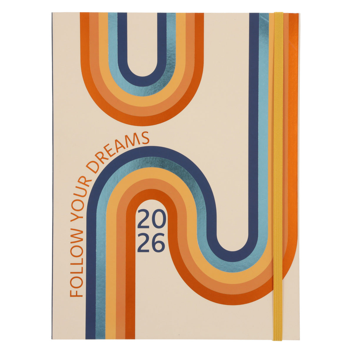 2026 Diary - Daily Planner - Follow Your Dreams - Flexcover