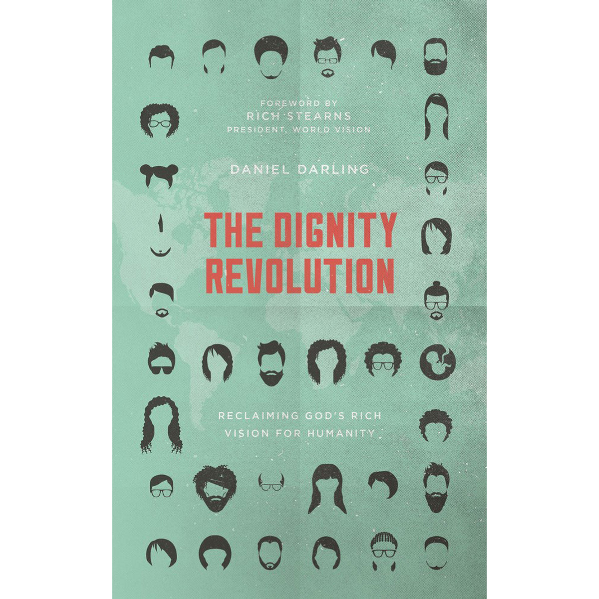 The Dignity Revolution: Reclaiming Gods Rich Vision For Humanity (Paperback)