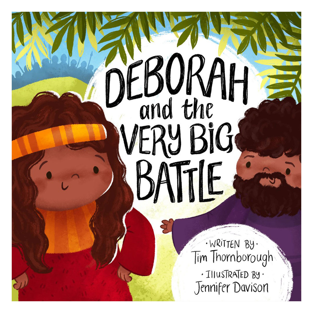 Deborah and the Very Big Battle - Very Best Bible Stories Book 5 (Hardcover)