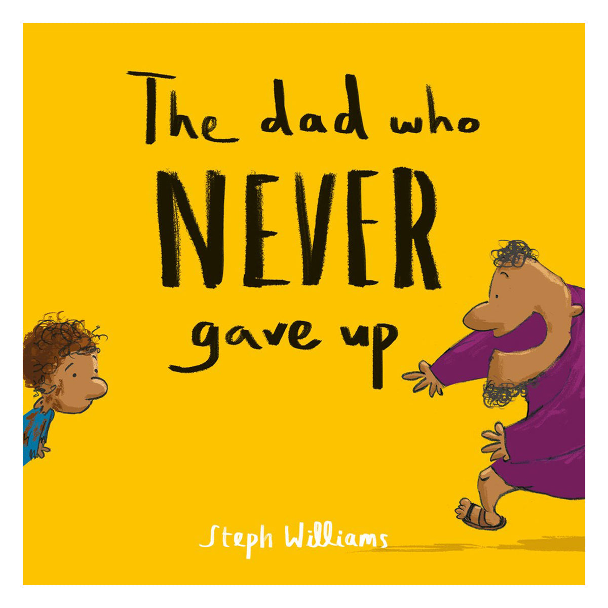 The Dad Who Never Gave Up - 4 Little Me, Big God (Paperback)