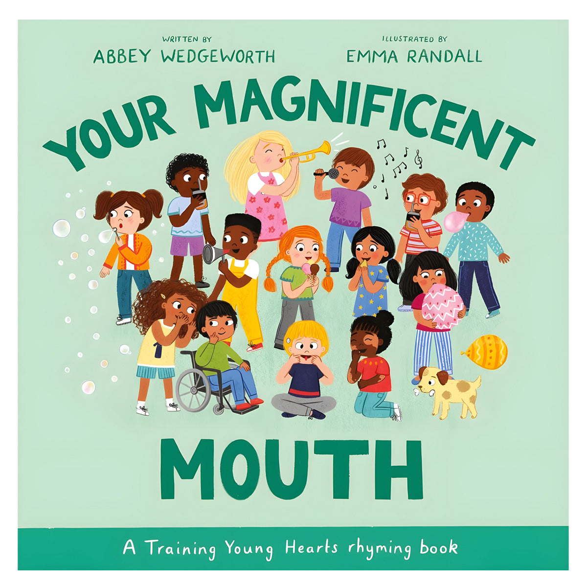 Your Magnificent Mouth: A Training Young Hearts Rhyming Book (Hardcover)